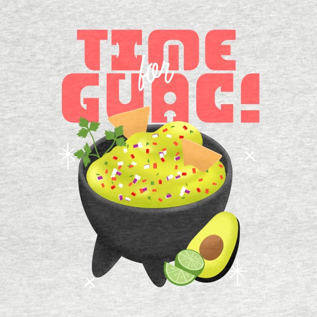 Time for guacamole by Dream the Biggest